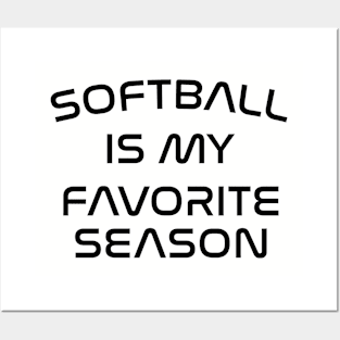 Softball Is My Favorite Season Posters and Art